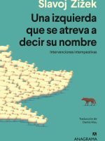 UNA IZQUIERDA QUE SE ATREVA A DECIR SU NOMBRE