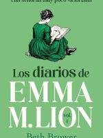 LOS DIARIOS DE EMMA M. LION VOL.1