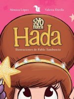 SI YO FUERA HADA
