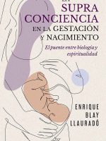 LA SUPRACONCIENCIA EN LA GESTACION Y NACIMIENTO