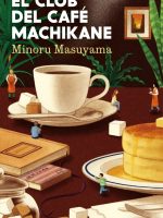 EL CLUB DEL CAFE MACHIKANE