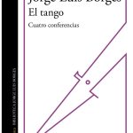 EL TANGO. CUATRO CONFERENCIAS