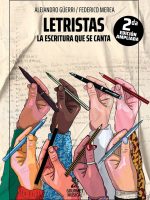 LETRISTAS: LA ESCRITURA QUE SE CANTA