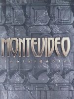 MONTEVIDEO INOLVIDABLE