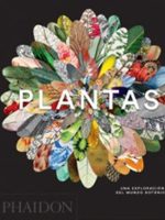 PLANTAS. UNA EXPLORACION DEL MUNDO BOTANICO